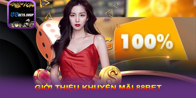 Khám phá tổng quan về khuyến mãi 88bet