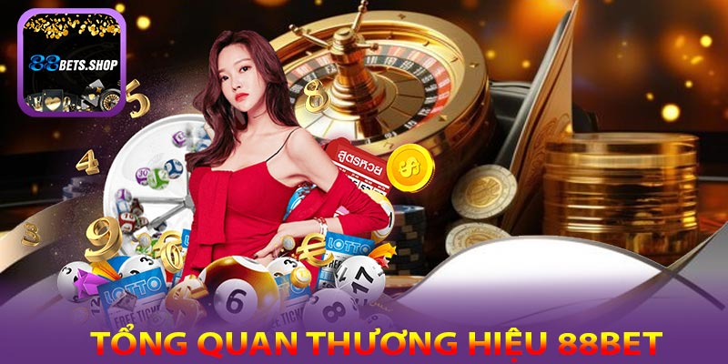Tổng quan về 88BET