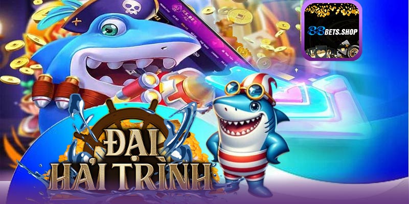 Bắn cá đại hải trình 88bet