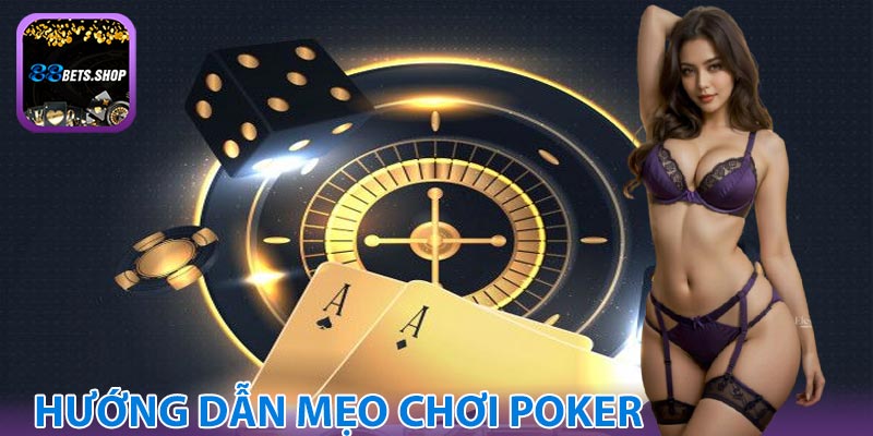 Mẹo chơi poker