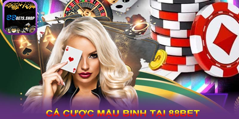 Tiến trình tham gia cá cược mậu binh tại 88bet
