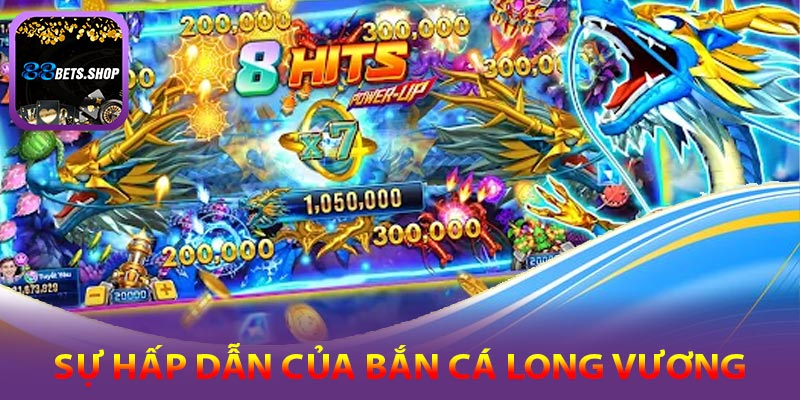 Những yếu tố hấp dẫn của bắn cá long vương 88bet