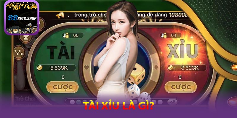 Như thế nào được định nghĩa là tài xỉu