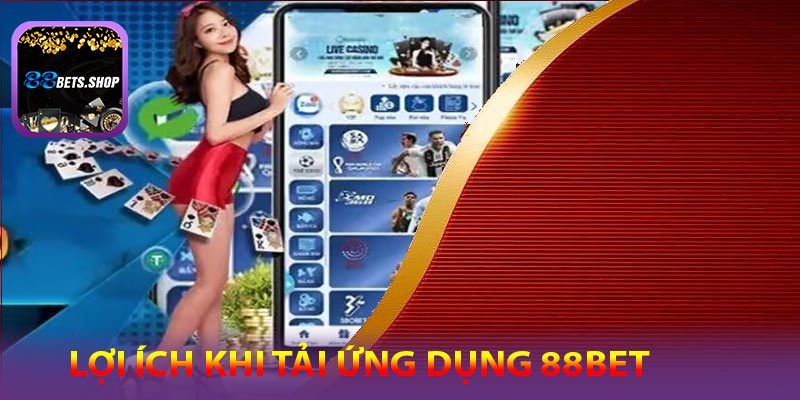 Những lưu ý khi tải và sử dụng app 88Bet