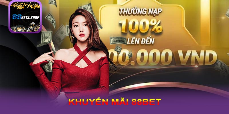 Khám phá chương trình khuyến mãi 88bet