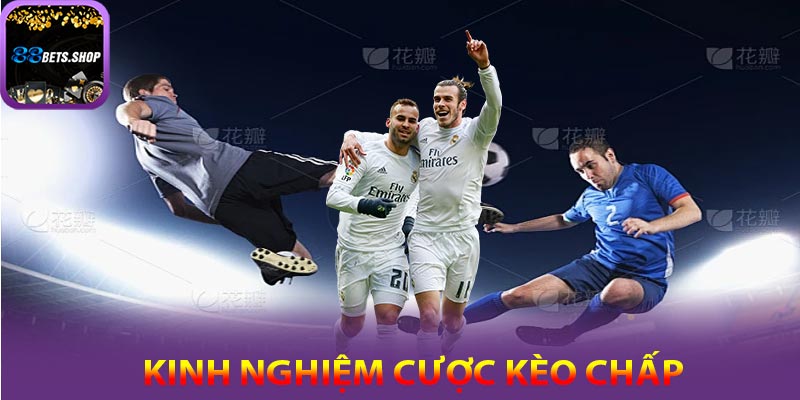 Kinh nghiệm và chiến lược đọc kèo chấp