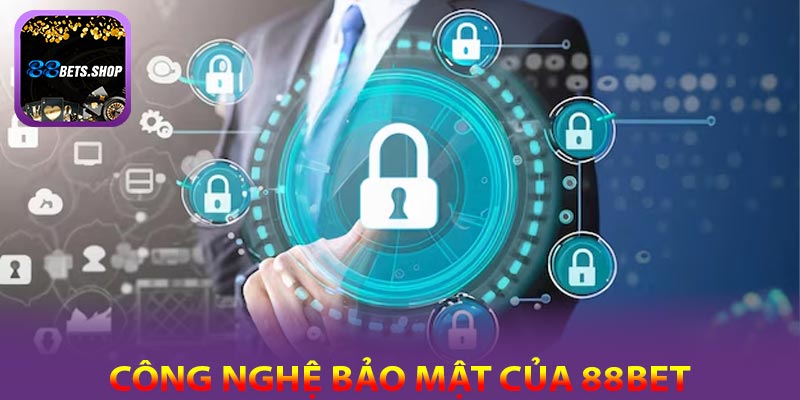Công nghệ bảo mật hiện đại mà 88bet áp dụng