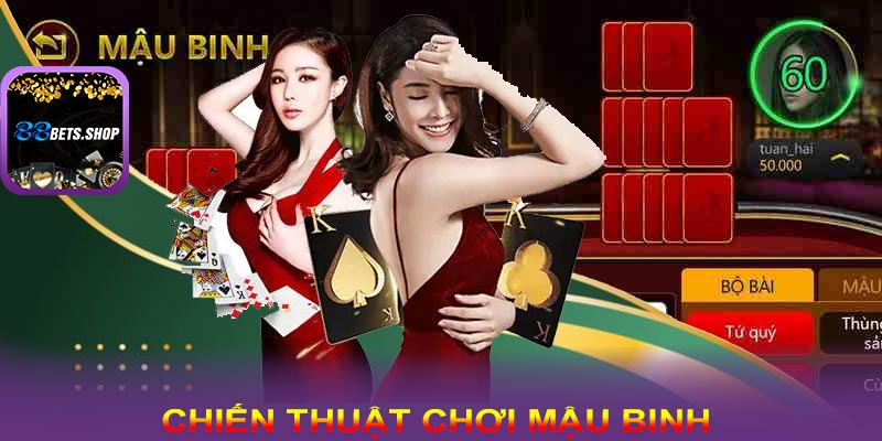 Chiến thuật chơi mậu binh - Cơ hội giành chiến thắng